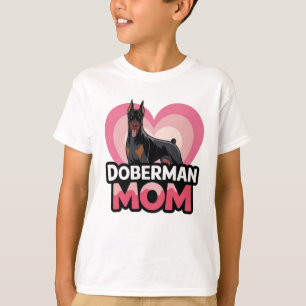 Doberman Mom T-Shirt