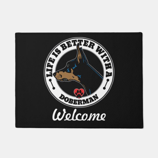 Doberman Personalized Life Is Better Doormat (Front)