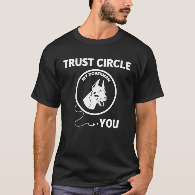 Doberman Pincher Trust Circle T-Shirt (Front)
