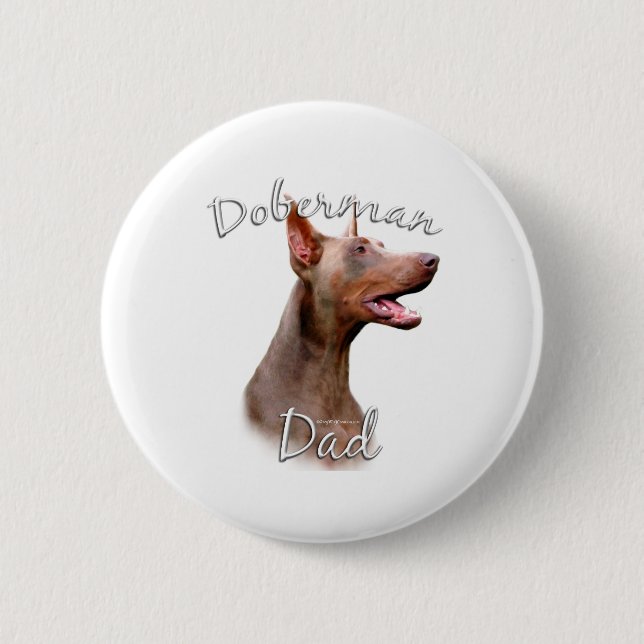 Doberman Pinscher (Isabella) Dad 2 Inch Round Button (Front)