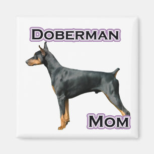 Doberman Pinscher Mom 4 - Magnet