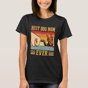 Doberman Pinscher Mom Best Dog Mom Ever 1 T-Shirt