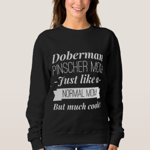 Doberman Pinscher Mom Fitted Scoop 489 Sweatshirt