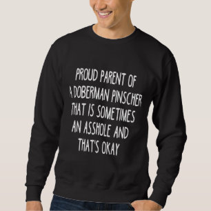 Doberman Pinscher Parent Doberman Pinscher Lover Sweatshirt