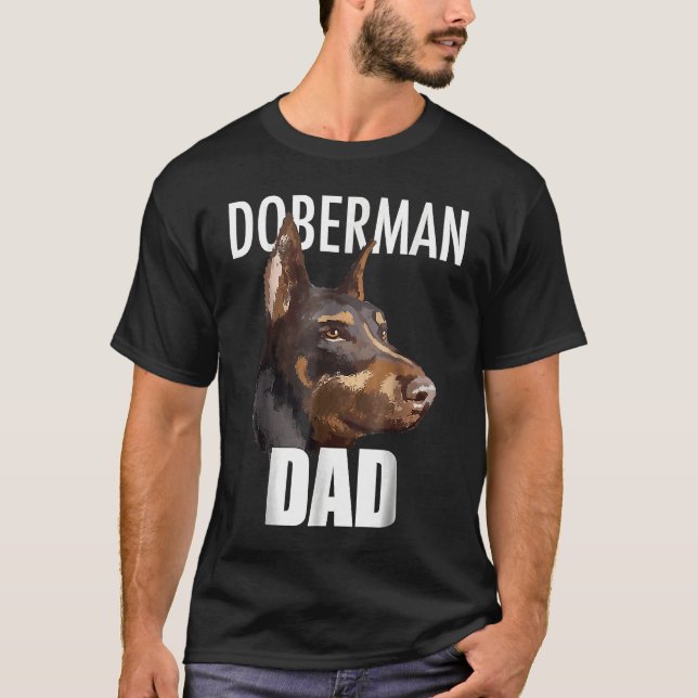 Doberman Pinscher Tee Best Doberman Dad Ever  Dog (Front)