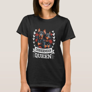 DOBERMAN QUEEN Dog Mom Doberman Owner Dobie T-Shirt