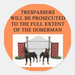 doberman trespasser classic round sticker