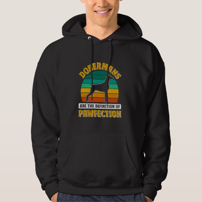 DOBERMANS ARE THE DEFINITION OF PERFECTION Dobie O Hoodie (Front)