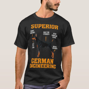 Dobermans Superior German Engineering  T-Shirt