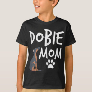 Dobie Mom Doberman Pinscher Dog Puppy Pet Lover Gi T-Shirt