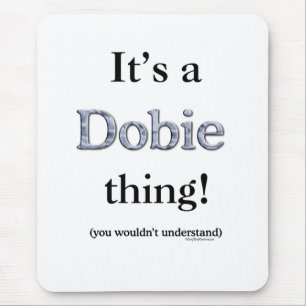 Dobie Thing Mouse Pad