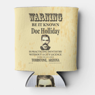 Doc Holliday 💰 Vintage Wanted For Dentistry Can Cooler