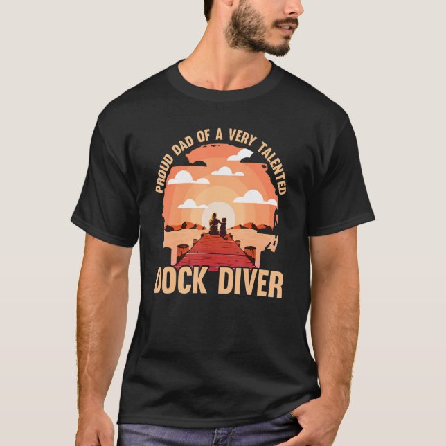 Dock diving Dog Dad Dock diver T-Shirt (Front)