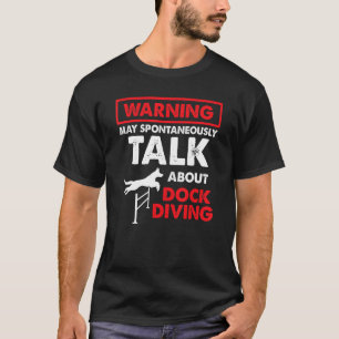 Dock Diving Dog Jumping Pool Board Training Lake T-Shirt