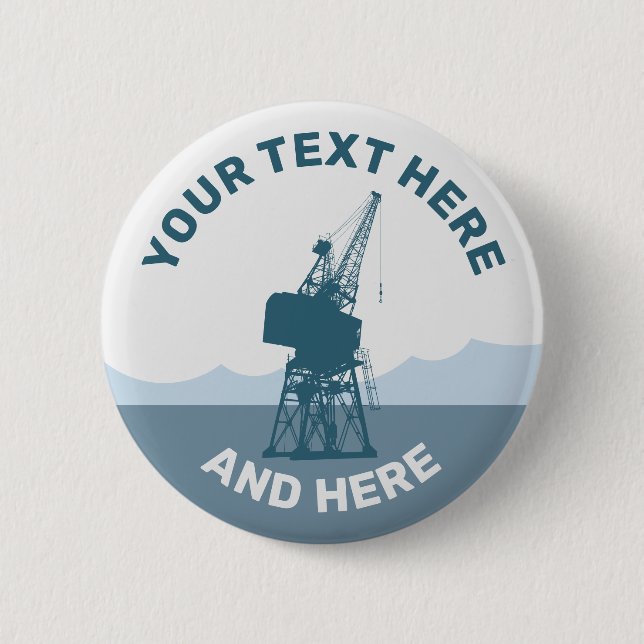 Dockyard Crane 2 Inch Round Button (Front)