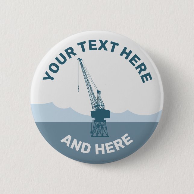 Dockyard Crane 2 Inch Round Button (Front)