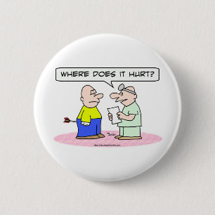 doctor arrow where does it hurt 2 inch round button