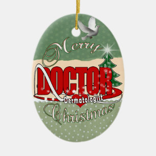 DOCTOR CHRISTMAS Dermatologist Ceramic Ornament