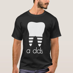 Doctor Dentist A Dds Dental Student Humour Grad T-Shirt