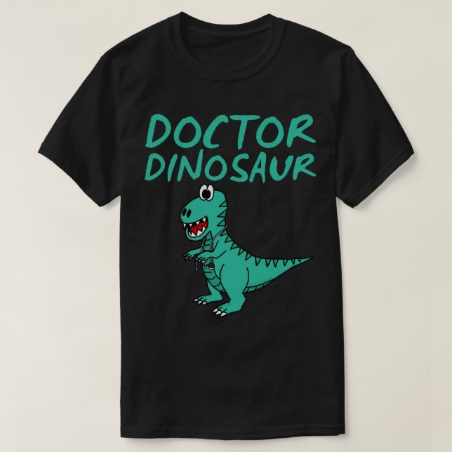 Doctor Dinosaur TRex Hospital Funny T-Shirt (Design Front)