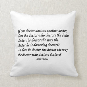 Doctor Doctoring Another Doctor (Tongue Twister) Throw Pillow