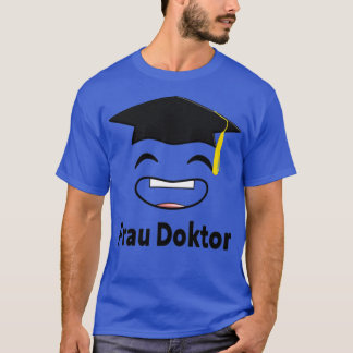 Doctor Graduation Done Graduate 2020 Doctor Promot T-Shirt
