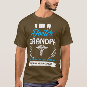 Doctor Grandpa T Gift For Doctor Grandfather  T-Shirt