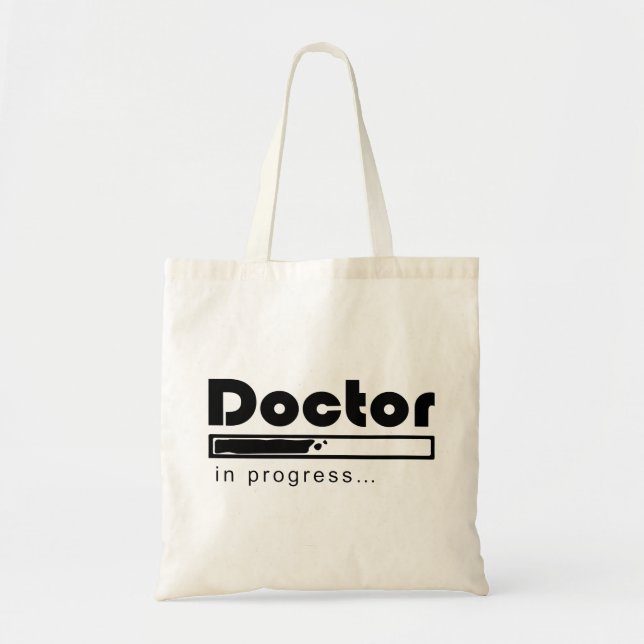 Doctor in Progress Loading Bar Funny Med Student Tote Bag (Front)