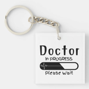 Doctor in Progress Please Wait  Keychain