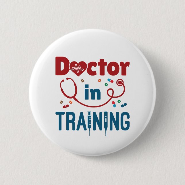 Doctor In Training Future Doctor 2 Inch Round Button (Front)