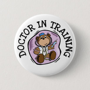 Doctor in Training T-shirts and Gifts 2 Inch Round Button