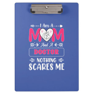 Doctor Mom, Funny Doctor Mom Clipboard