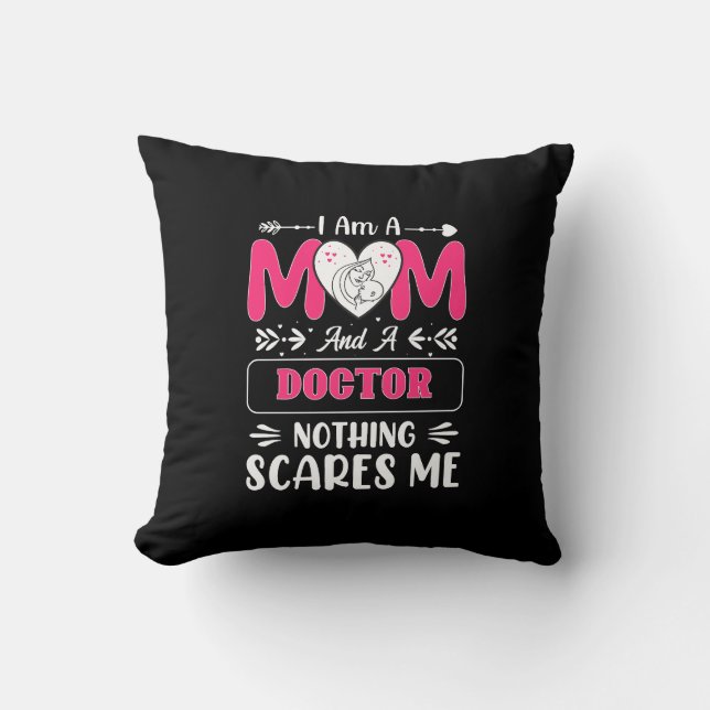 Doctor Mom, Funny Doctor Mom Throw Pillow (Front)
