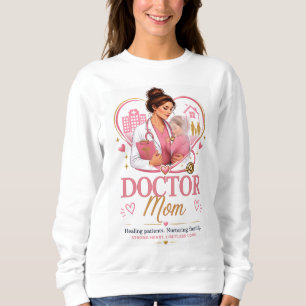 Doctor Mom Sweatshirt Design