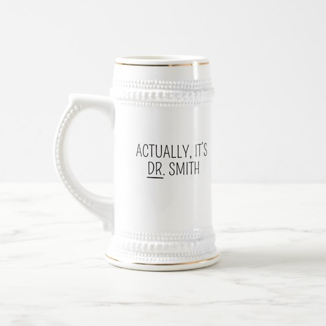  Doctor mug, PHD Mug, Actually it’s Dr Mug Doctor  (Left)