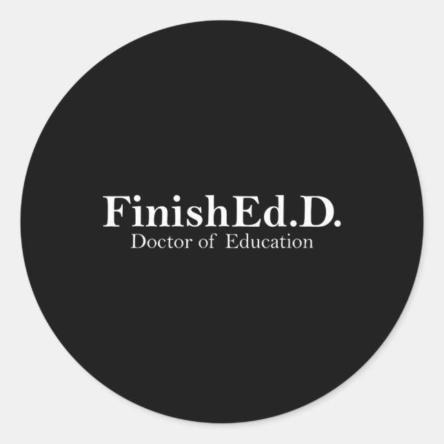 Doctor Of Education Doctoral Degree 2025 Graduatio Classic Round Sticker (Front)