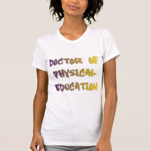 Doctor of Physical Education T-Shirt