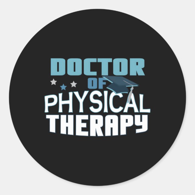 Doctor Of Physical Therapy Pt New Therapist Gradua Classic Round Sticker (Front)