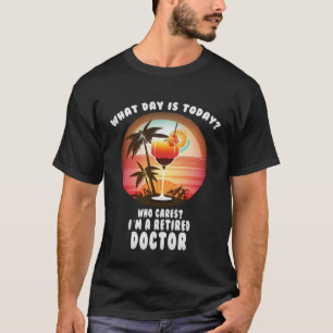 Doctor retirement  retirees T-Shirt