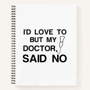 DOCTOR SAID NO NOTEBOOK