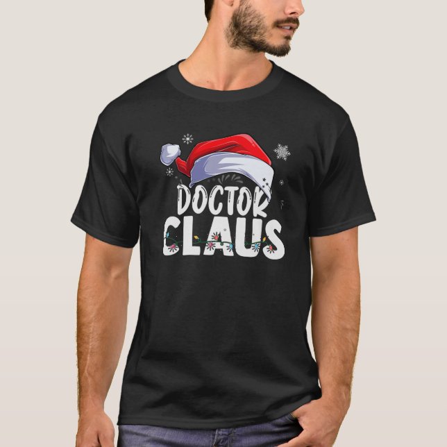 Doctor Santa Claus Christmas Funny Matching Costum T-Shirt (Front)