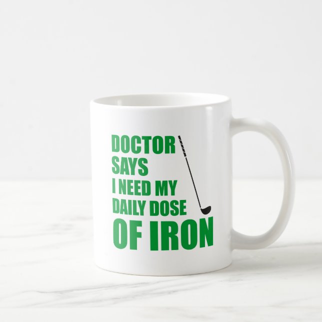 Doctor Says Daily Dose Of Iron Mug (Right)