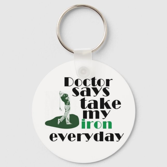 Doctor says take iron 2 keychain (Front)