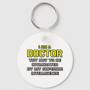 Doctor...Superior Intelligence Keychain