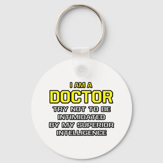 Doctor...Superior Intelligence Keychain (Front)