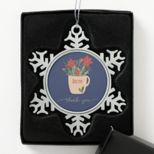 Doctor Thank You at Christmas Poinsettias Snowflake Pewter Christmas Ornament