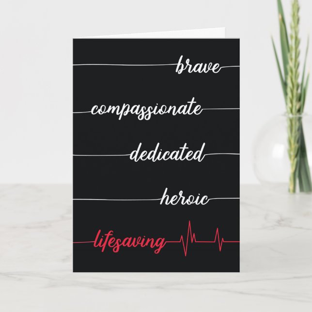 Doctor Thanks - Brave, Compassionate, Lifesaving T Thank You Card (Front)