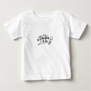 Doctor To Be Baby Fine Jersey T-Shirt Cute Gift