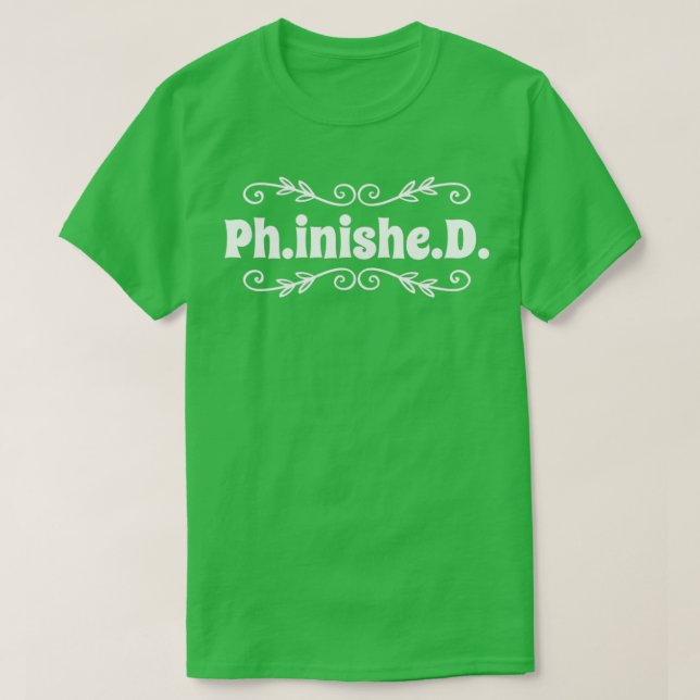 Doctoral Thesis PhD Doctorate 1 T-Shirt (Design Front)