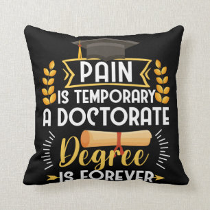 Doctorate Dissertation Defense PhD Graduation Throw Pillow